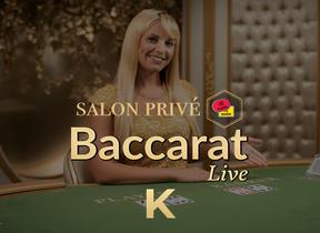 Salon Prive Baccarat K